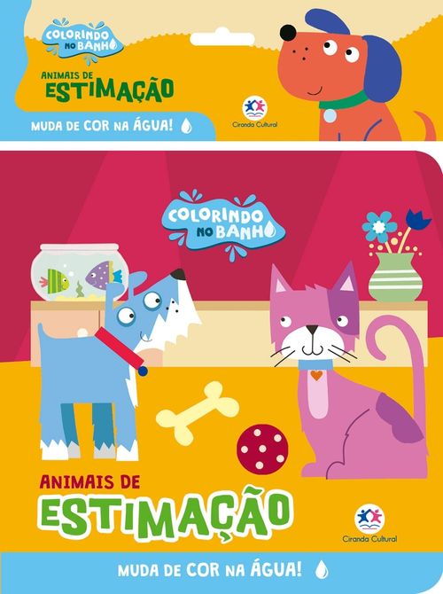LIVRO COLORINDO NO BANHO - ANIMAIS DE ESTIMAÇÃO # 79088 - CIRANDA CULTURAL