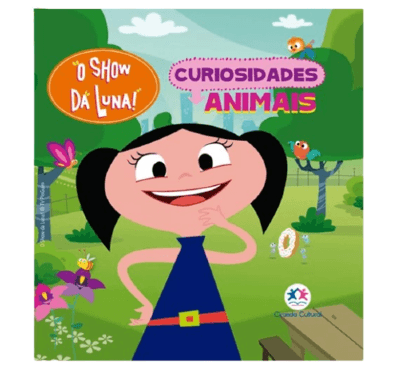 LIVRO O SHOW DA LUNA - CURIOSIDADES ANIMAIS # 68051 - CIRANDA CULTURAL