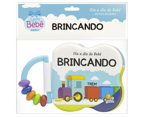 LIVRO DE BANHO DIA A DIA DO BEBÊ - BRINCANDO # 644553 - TODOLIVRO