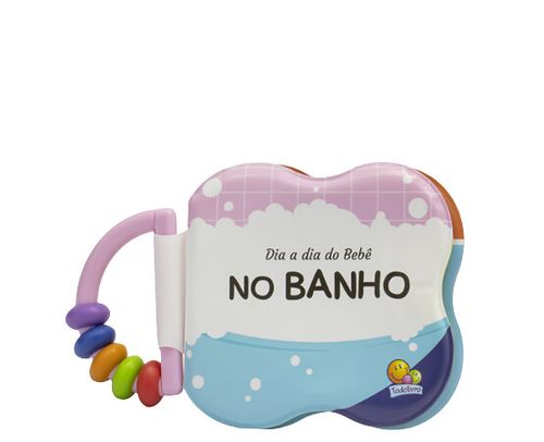LIVRO DE BANHO DIA A DIA DO BEBÊ - NO BANHO # 644584 - TODOLIVRO
