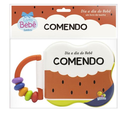 LIVRO DE BANHO DIA A DIA DO BEBÊ: COMENDO # 644560 - TODOLIVRO