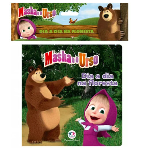 LIVRO MASHA E O URSO - DIA A DIA NA FLORESTA # 84006 - CIRANDA CULTURAL